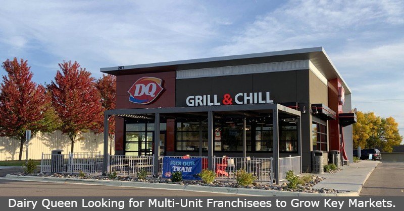 Dairy Queen Looking for Multi-Unit Franchisees to Grow Key Markets