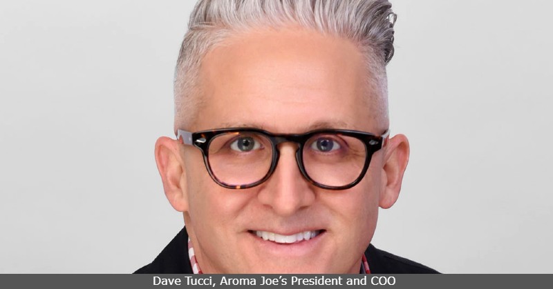 Aroma Joe’s President and COO Dave Tucci