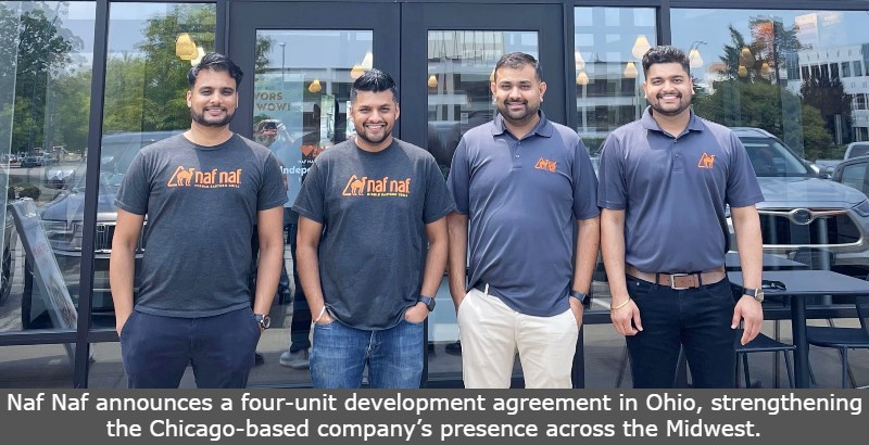 Naf Naf announces a four-unit development agreement in Ohio, strengthening the Chicago-based company’s presence across the Midwest.