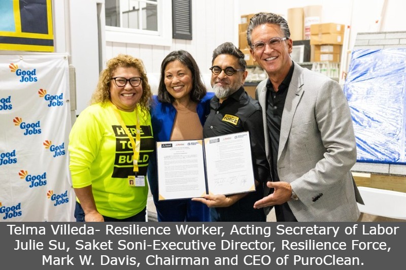 Telma Villeda- Resilience Worker, Acting Secretary of Labor Julie Su, Saket Soni-Executive Director, Resilience Force, Mark W. Davis, Chairman and CEO of PuroClean