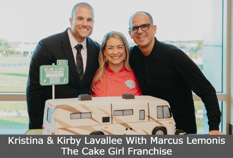 The Cake Girl Franchise Owners Kristina and Kirby Lavallee with Marcus Lemonis