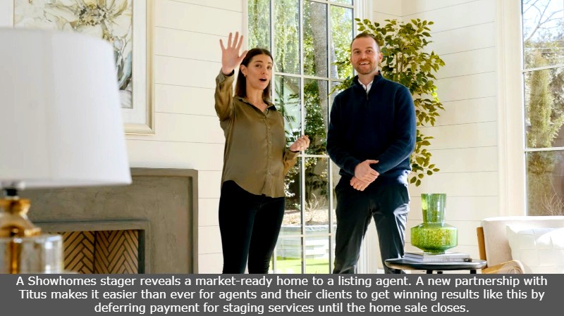 A Showhomes stager reveals a market-ready home to a listing agent