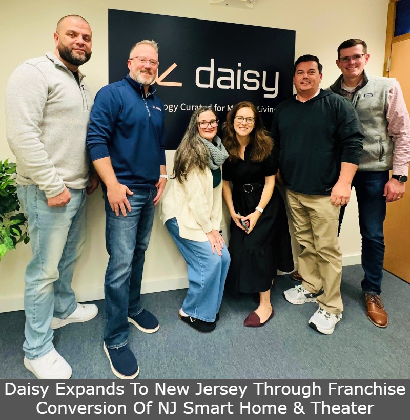Daisy Expands To New Jersey Through Franchise Conversion Of NJ Smart Home & Theater