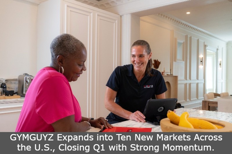 GYMGUYZ Expands into Ten New Markets Across the U.S., Closing Q1 with Strong Momentum