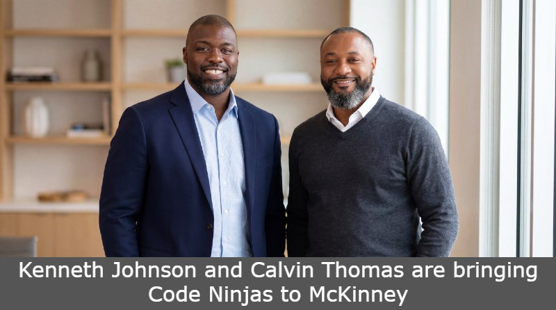 Kenneth Johnson and Calvin Thomas are bringing Code Ninjas to McKinney
