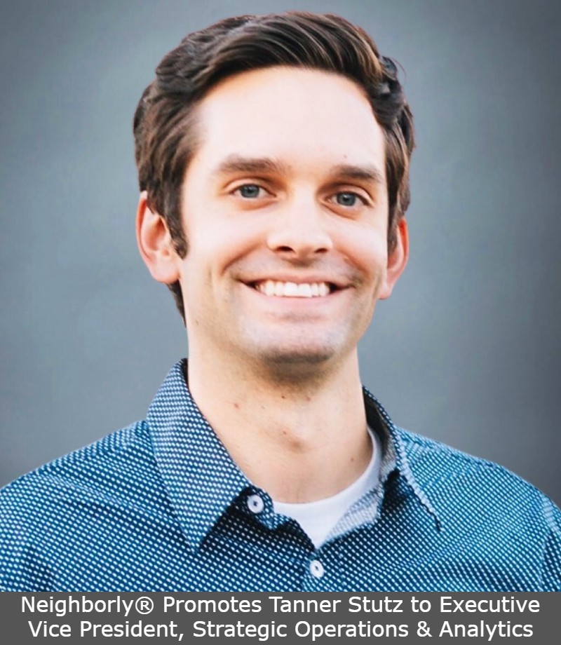 Neighborly® Promotes Tanner Stutz to Executive Vice President, Strategic Operations & Analytics