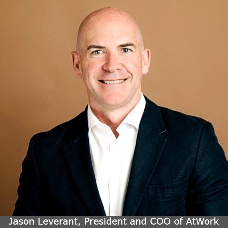 Jason Leverant, President and COO of AtWork