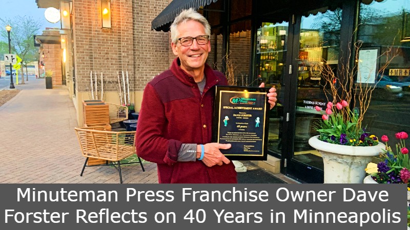 Minuteman Press Franchise Owner Dave Forster Reflects on 40 Years in Minneapolis