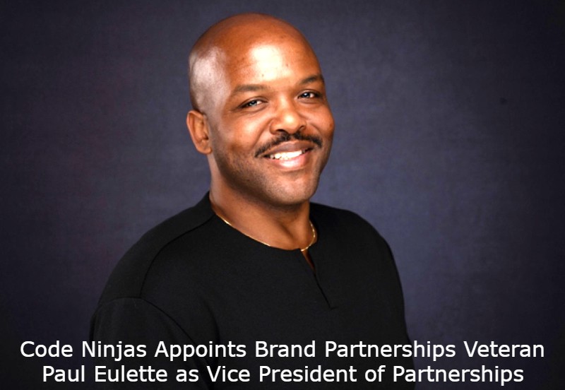 Code Ninjas Appoints Brand Partnerships Veteran Paul Eulette as Vice President of Partnerships