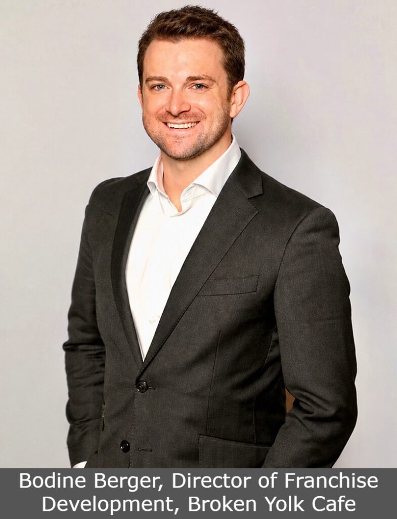 Bodine Berger, Director of Franchise Development, Broken Yolk Cafe