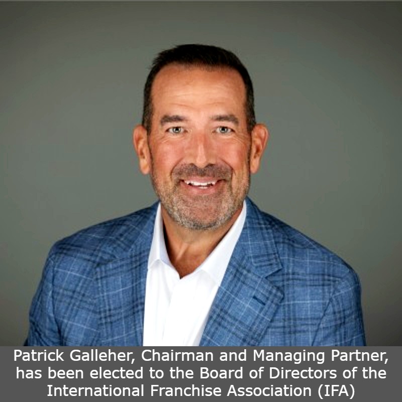 Patrick Galleher, Chairman and Managing Partner, has been elected to the Board of Directors of the International Franchise Association (IFA)