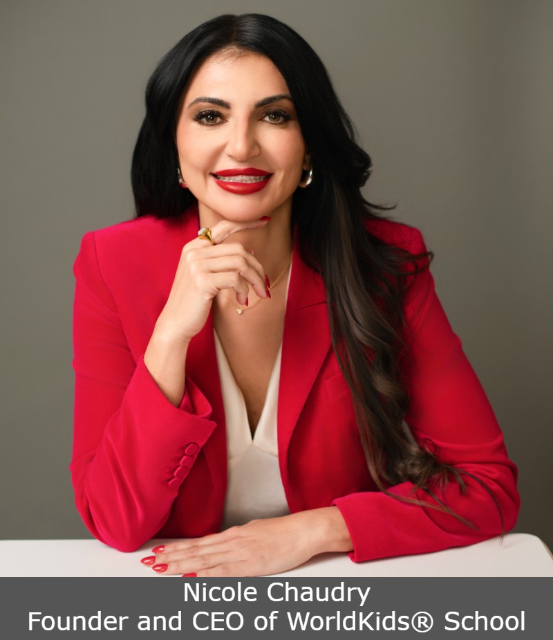 Nicole Chaudry, Founder and CEO of WorldKids® School